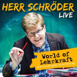 World Of Lehrkraft - live - Herr Schrder