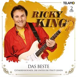 Das Beste - Gitarrensounds, die unter die Haut gehen - Ricky King