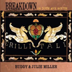Breakdown On 20th Ave. South - Buddy + Julie Miller