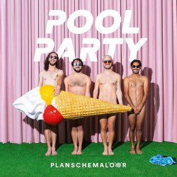 Poolparty - Planschemalr