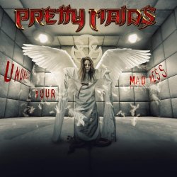 Undress Your Madness - Pretty Maids