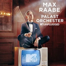 MTV Unplugged - Max Raabe + das Palast-Orchester