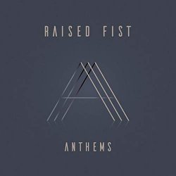 Anthems - Raised Fist