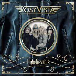 Unbelievable - Rosy Vista