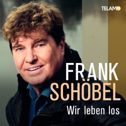 Wir leben los - Frank Schbel