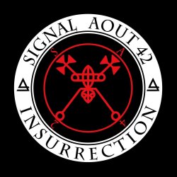 Insurrection - Signal Aout 42