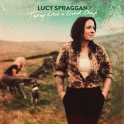 Today Was A Good Day - Lucy Spraggan