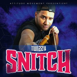 Snitch - Twizzy