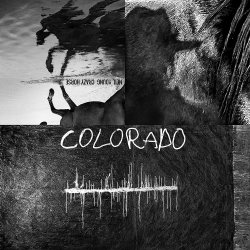 Colorado - Neil Young + Crazy Horse