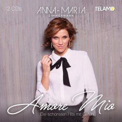 Amore mio - Die schnsten Hits mit Gefhl - Anna-Maria Zimmermann