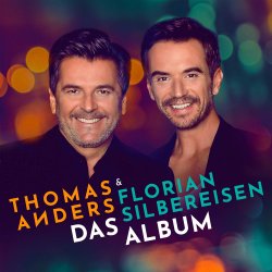 Das Album - Thomas Anders + Florian Silbereisen
