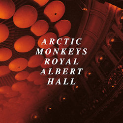 Royal Albert Hall - Arctic Monkeys