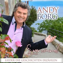Es war einmal - Lieder, die Geschichten erzhlen - Andy Borg