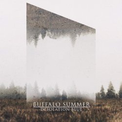 Desolation Blue - Buffalo Summer