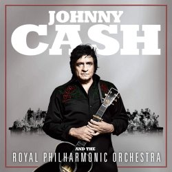 Johnny Cash And The Royal Philharmonic Orchestra - Johnny Cash + Royal Philharmonic Orchestra