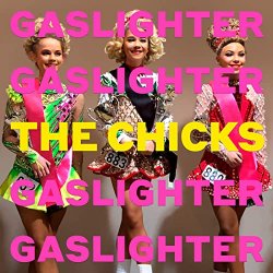 Gaslighter - Chicks