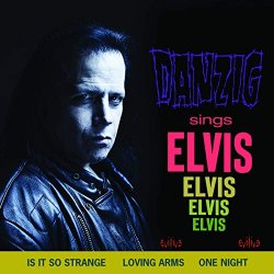 Danzig Sings Elvis - Danzig