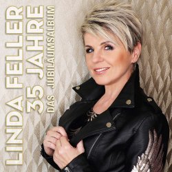 35 Jahre - Das Jubilumsalbum - Linda Feller