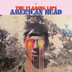 American Head - Flaming Lips