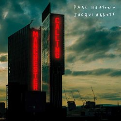 Manchester Calling - Paul Heaton + Jacqui Abbott