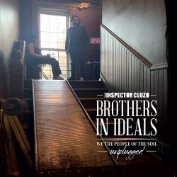 Brothers In Ideals - We The People Of The Soil - Unplugged - Inspector Cluzo