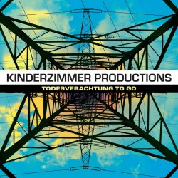 Todesverachtung To Go - Kinderzimmer Productions