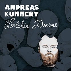 Harlekin Dreams - Andreas Kmmert