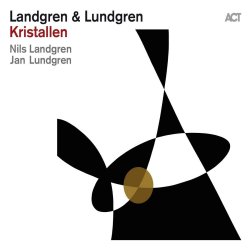 Kristallen - Nils Landgren + Jan Lundgren
