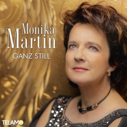 Ganz still - Monika Martin