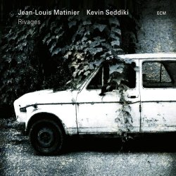 Rivages - Jean-Louis Matinier + Kevin Seddiki