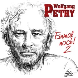 Einmal noch! 2 - Wolfgang Petry