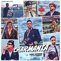 Charmania - Pierre Ferdinand et les Charmeurs