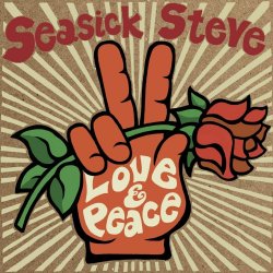 Love And Peace - Seasick Steve