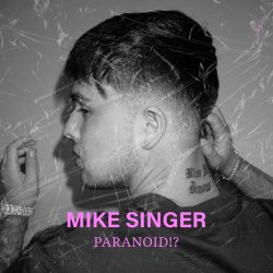Paranoid!? - Mike Singer