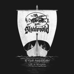10 Year Anniversary - Live In Reykjavik - Skalmld
