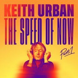 The Speed Of Now - Part 1 - Keith Urban
