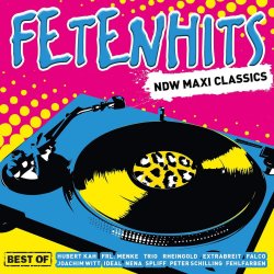 Fetenhits - NDW Maxi Classics - Best Of - Sampler