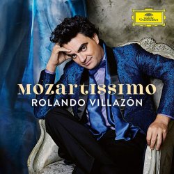 Mozartissimo - Rolando Villazon
