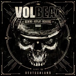 Rewind, Replay, Rebound - Live In Deutschland - Volbeat