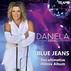 Blue Jeans - Das ultimative Hitmix Album - Daniela Alfinito