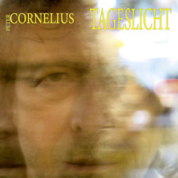 Tageslicht - Peter Cornelius