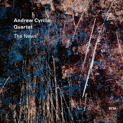 The News - Andrew Cyrille Quartet