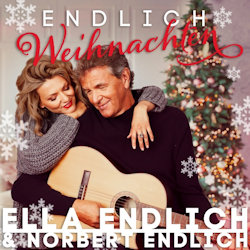 Endlich Weihnachten - Ella Endlich + Norbert Endlich