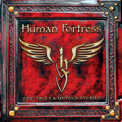 Epic Tales And Untold Stories - Human Fortress