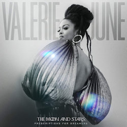 The Moon And Stars - Prescriptions For Dreamers - Valerie June
