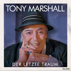 Der letzte Traum - Tony Marshall