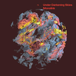 Under The Darkening Skies - Monolink