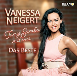 Tanze Samba mit mir - Das Beste - Vanessa Neigert