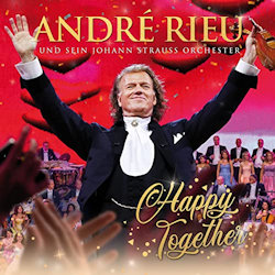 Happy Together - Andre Rieu