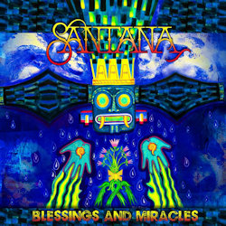 Blessings And Miracles - Santana